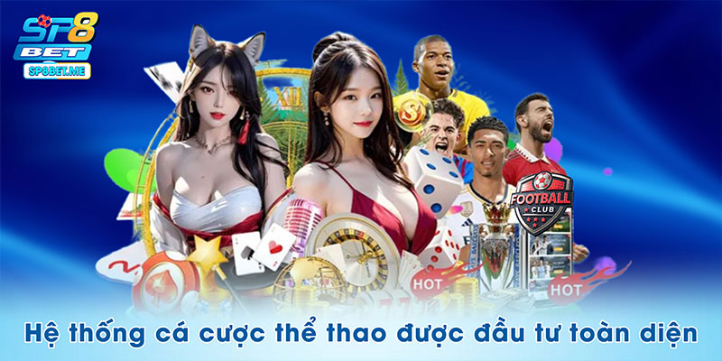 Hệ thống cá cược thể thao được đánh giá cao