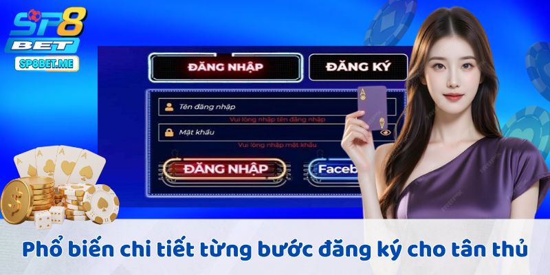 Phổ biến chi tiết từng bước đăng ký cho tân thủ