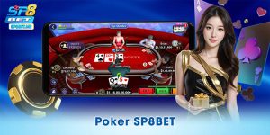Poker SP8BET – Sân Chơi Trí Tuệ Cho Người Bản Lĩnh