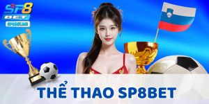 Thể Thao SP8BET - Cổng Cá Cược Số 1 Thị Trường Việt Nam