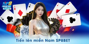 Tiến Lên Miền Nam SP8BET - Bỏ Túi 3 Chiến Thuật Ngay Hôm Nay