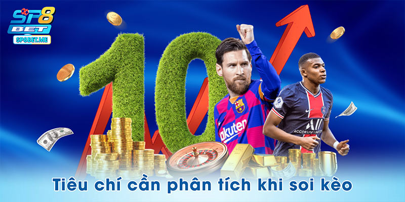 Những tiêu chí cần phân tích khi soi kèo trong bóng đá