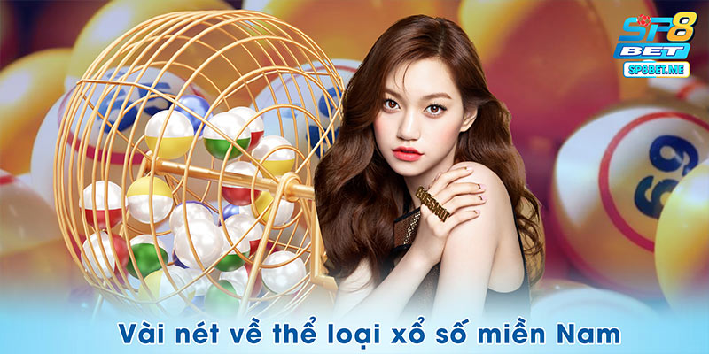 Vài nét về thể loại xổ số miền Nam